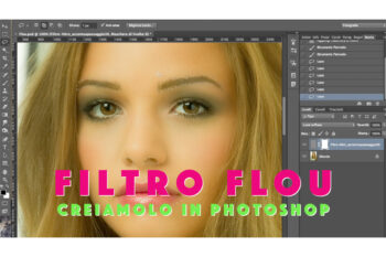 Creare un FILTRO FLOU con Photoshop